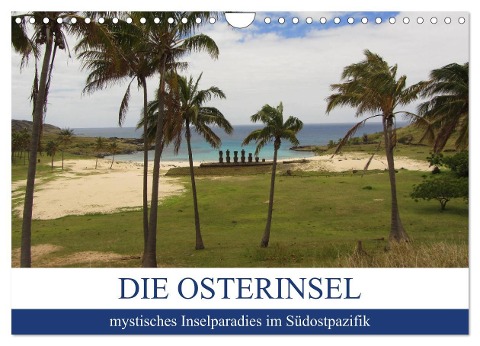 Die Osterinsel - mystisches Inselparadies im Südostpazifik (Wandkalender 2024 DIN A4 quer), CALVENDO Monatskalender - Rick Astor