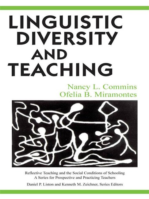Linguistic Diversity and Teaching - Nancy L. Commins, Ofelia B. Miramontes