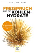Cover-Bild zum Titel 'Freispruch für die Kohlenhydrate' von 'Golo Willand'