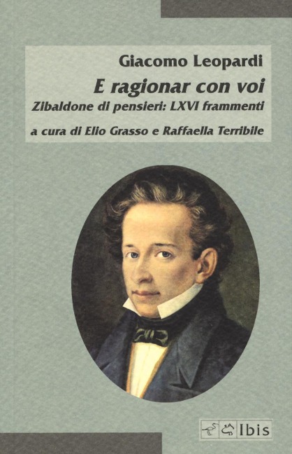 E ragionar con voi. Zibaldone di pensieri: LXVI frammenti - Giacomo Leopardi