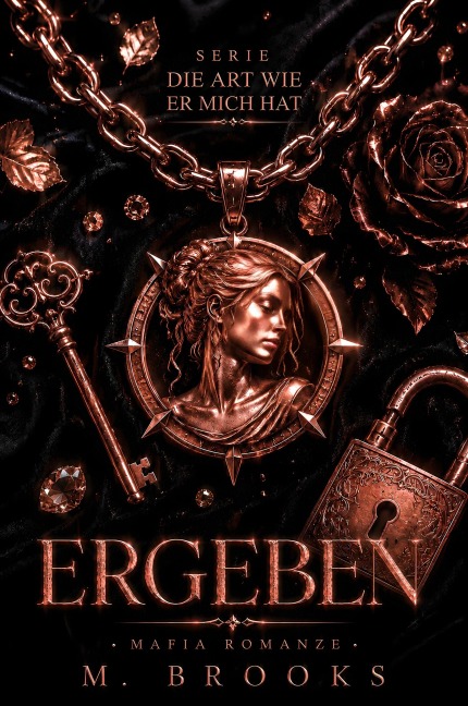 Ergeben: Mafia Romanze - M. Brooks
