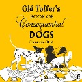 Cover-Bild zum Titel 'Old Toffer's Book of Consequential Dogs' von 'Christopher Reid'