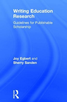 Writing Education Research - Joy Egbert, Sherry Sanden