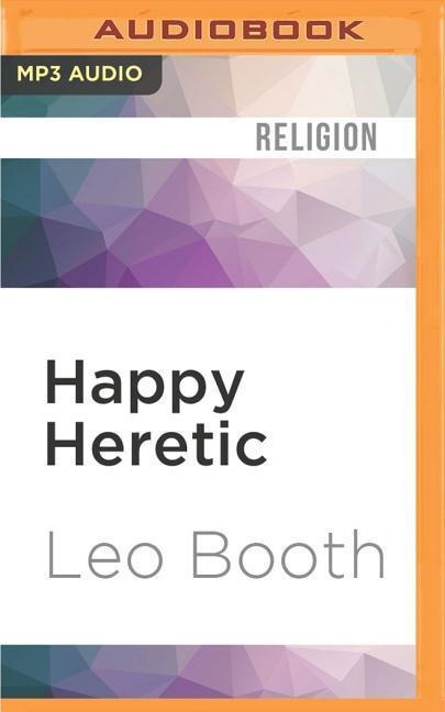 HAPPY HERETIC        M - Leo Booth