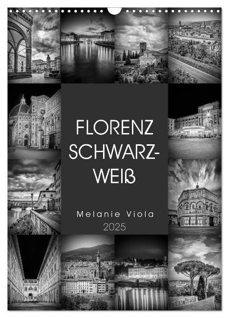 FLORENZ SCHWARZWEIß (Wandkalender 2025 DIN A3 hoch), CALVENDO Monatskalender - Melanie Viola