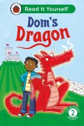 Cover-Bild zum Titel 'Dom's Dragon: Read It Yourself - Level 2 Developing Reader' von 'Ladybird, Mandy Ross'