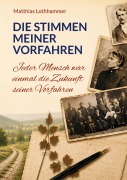 Cover-Bild zum Titel 'Die Stimmen meiner Vorfahren' von 'Matthias Lothhammer'