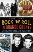 Cover-Bild zum Titel 'Rock 'n' Roll in Orange County' von 'Chris Epting'