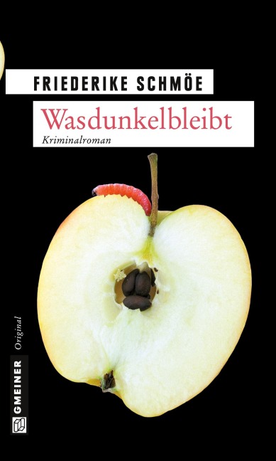 Wasdunkelbleibt - Friederike Schmöe