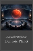 Cover-Bild zum Titel 'Der rote Planet' von 'Alexander Bogdanow'