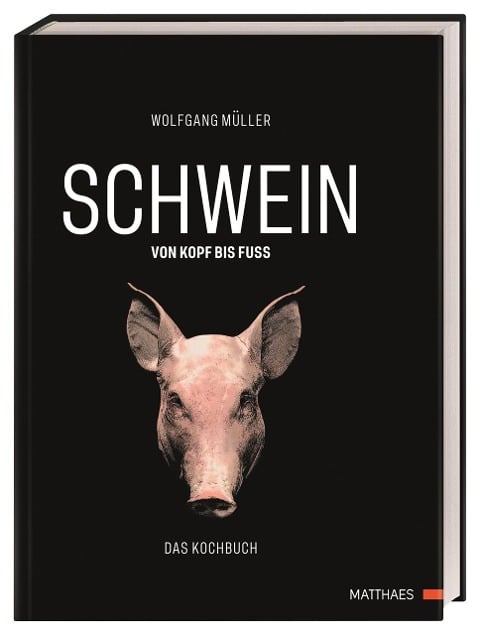 SCHWEIN: von Kopf bis Fuß - Wolfgang Müller