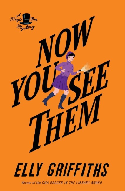 Now You See Them - Elly Griffiths