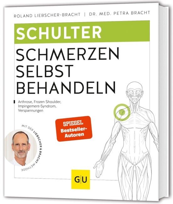 Schulter Schmerzen selbst behandeln - Roland Liebscher-Bracht, Petra Bracht