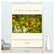 Mit Blick in den Garten (hochwertiger Premium Wandkalender 2026 DIN A2 hoch), Kunstdruck in Hochglanz - Ursula Klepper