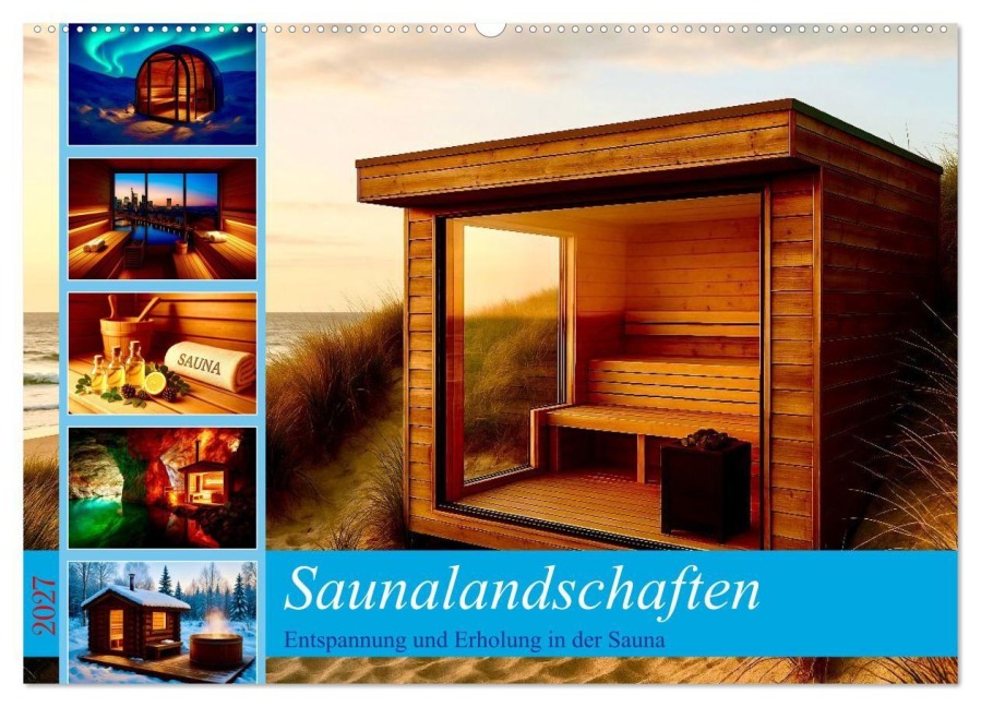 Saunalandschaften (Wandkalender 2027 DIN A2 quer), CALVENDO Monatskalender - Steffani Lehmann