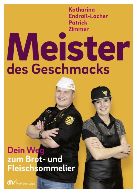 Meister des Geschmacks - Katharina Endraß-Lacher, Patrick Zimmer