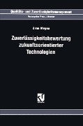 Cover-Bild zum Titel 'Zuverlässigkeitsbewertung Zukunftsorientierter Technologien' von 'Arno Meyna'
