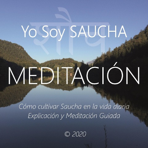 Meditación - Yo Soy Saucha - Wilma Eugenia Juan Galindo, Roy Eugene Davis