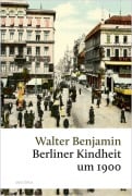 Cover-Bild zum Titel 'Berliner Kindheit um 1900' von 'Walter Benjamin'