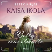 Cover-Bild zum Titel 'Betty maailmalla' von 'Kaisa Ikola'