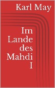 Cover-Bild zum Titel 'Im Lande des Mahdi I' von 'Karl May'