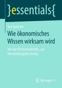 Wie ökonomisches Wissen wirksam wird - Jan Sparsam