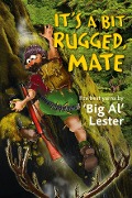 Cover-Bild zum Titel 'It's A Bit Rugged, Mate' von 'Al Lester'