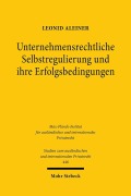 Cover-Bild zum Titel 'Unternehmensrechtliche Selbstregulierung und ihre Erfolgsbedingungen' von 'Leonid Aleiner'