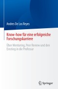 Cover-Bild zum Titel 'Know-how für eine erfolgreiche Forschungskarriere' von 'Andres de Los Reyes'