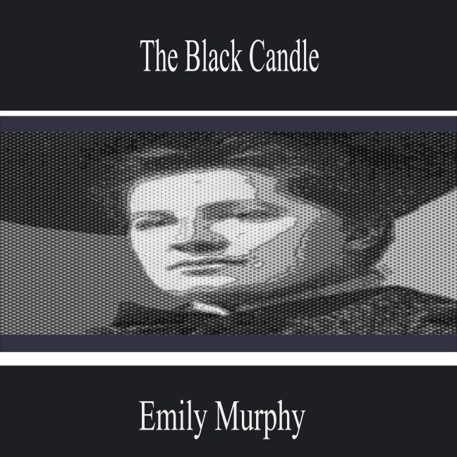 The Black Candle - Emily Murphy