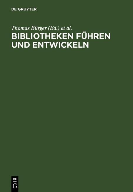 Bibliotheken führen und entwickeln - 