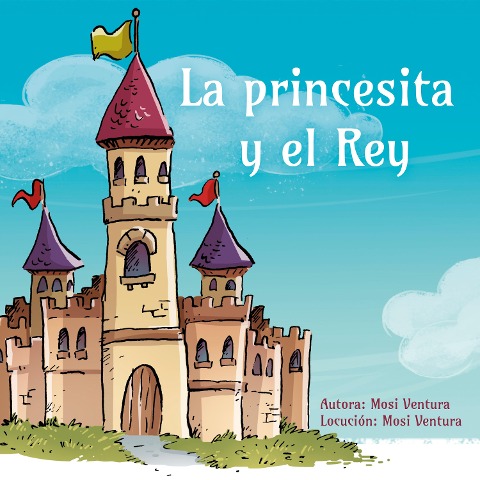 La princesita y el Rey - Mosi Ventura