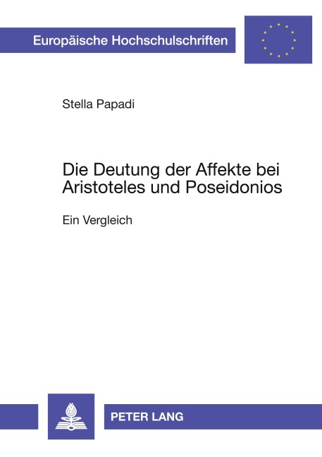 Die Deutung der Affekte bei Aristoteles und Poseidonios - Stella Papadi