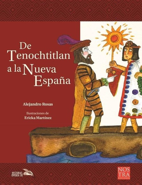 de Tenochtitlan a la Nueva España - Alejandro Rosas