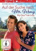 Cover-Bild zum Titel 'Auf der Suche nach Mr. Wrong - My One True Love' von 'John Lyde, Christopher Doucet'