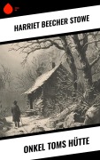 Cover-Bild zum Titel 'Onkel Toms Hütte' von 'Harriet Beecher Stowe'