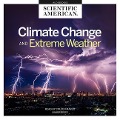 Climate Change and Extreme Weather Lib/E - Scientific American