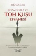 Roza Dorea ve Toh Kusu Efsanesi - Berna Güzel