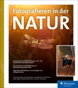 Cover-Bild zum Titel 'Fotografieren in der Natur' von 'Christine Averberg, Felix Wesch, Jan Piecha, Nicolas Alexander Otto, Silke Hüttche'