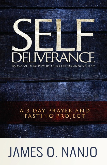 Self Deliverance - James Nanjo