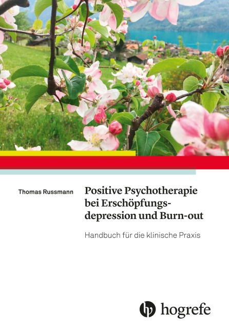 Positive Psychotherapie bei Erschöpfungsdepression und Burn-out - Thomas Russmann