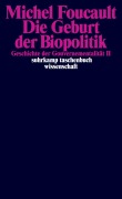 Cover-Bild zum Titel 'Geschichte der Gouvernementalität 2: Die Geburt der Biopolitik' von 'Michel Foucault'