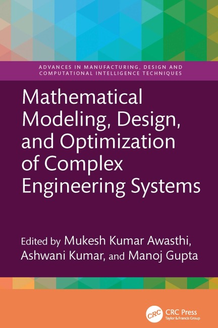 Mathematical Modeling, Design, and Optimization of Complex Engineering Systems - 