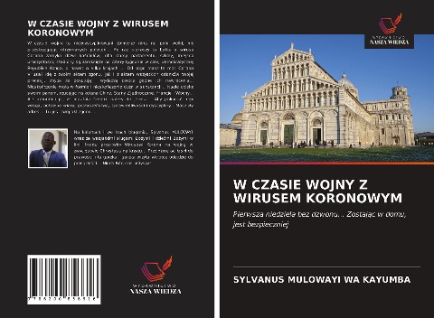 W CZASIE WOJNY Z WIRUSEM KORONOWYM - Sylvanus Mulowayi Wa Kayumba