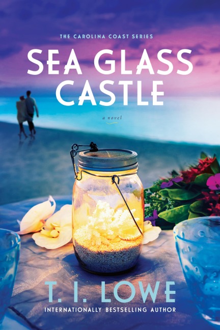 Sea Glass Castle - T. I. Lowe