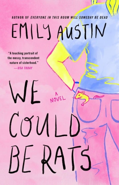 We Could Be Rats - Emily Austin