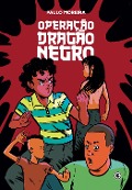 Operação Dragão Negro - Paulo Moreira