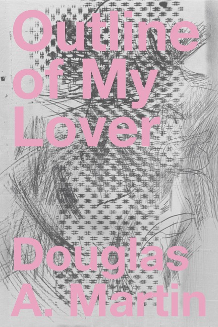 Outline of My Lover - Douglas A Martin
