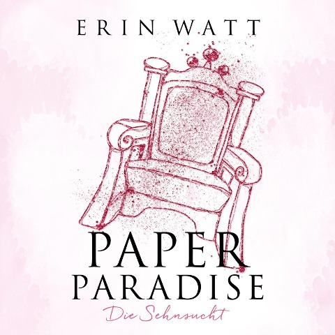 Paper Paradise (Paper-Reihe 5) - Erin Watt