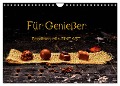 Für Genießer, Foodfotografie FINE ART (Wandkalender 2025 DIN A4 quer), CALVENDO Monatskalender - Karin Dederichs